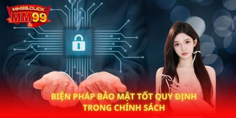 Biện pháp bảo mật tốt quy định trong chính sách