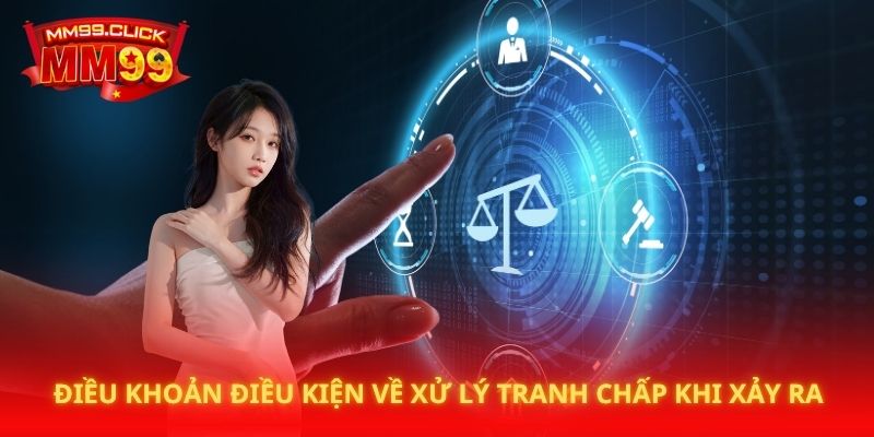 Điều khoản điều kiện về xử lý tranh chấp khi xảy ra