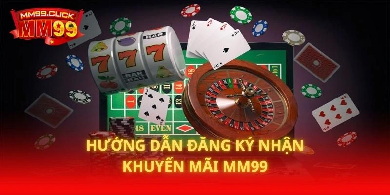 Hướng dẫn đăng ký nhận khuyến mãi MM99