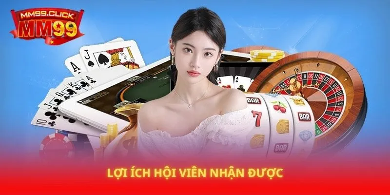Lợi ích hội viên nhận được