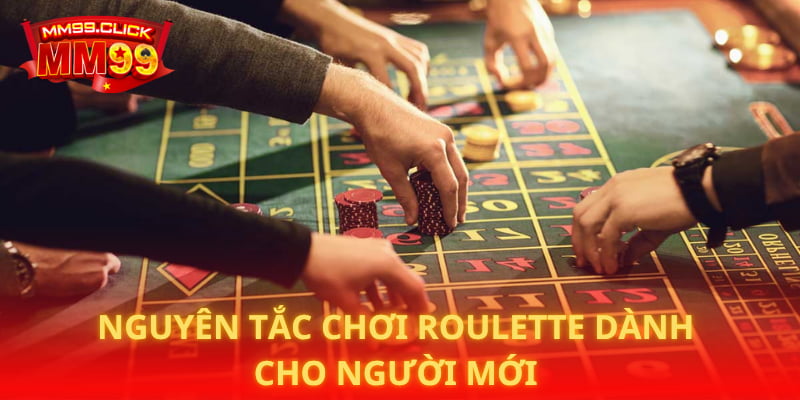 Nguyên tắc chơi roulette dành cho người mới
