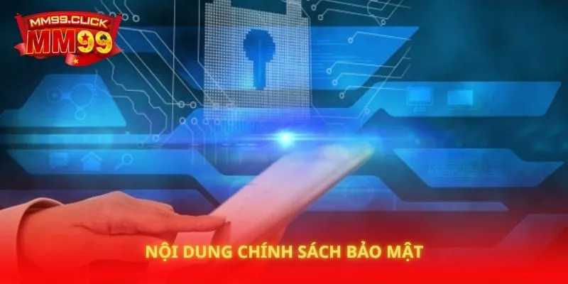 Nội dung chính sách bảo mật
