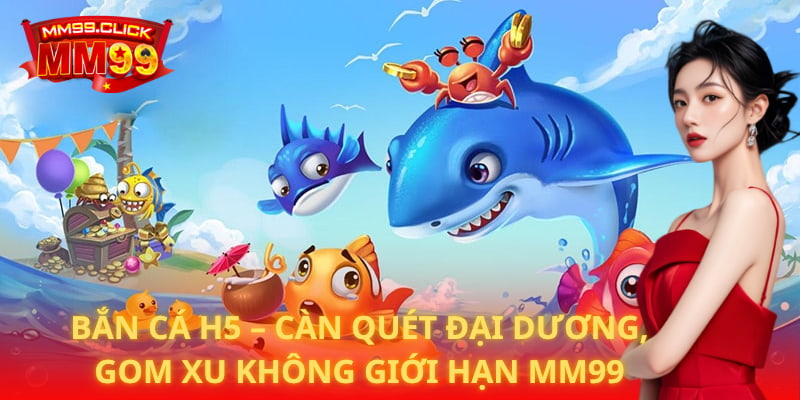 Bắn Cá H5