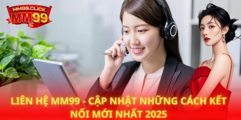 Liên Hệ MM99